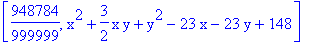 [948784/999999, x^2+3/2*x*y+y^2-23*x-23*y+148]
